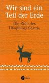 Seattle, Wir sind ein Teil der Erde