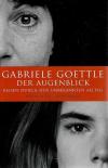 Goettle, Der Augenblick