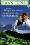 Ermst, Wenn die Bergfeuer leuchten