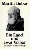 Buber, Ein Land und zwei Völker
