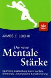 Loehr, Die neue mentale Stärke.
