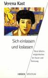 Kast, Sich einlassen und loslassen