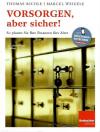 Richle, Weigele, Vorsorgen, aber sicher