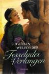 Welfonder, Fesselndes Verlangen