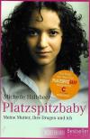 Halbheer, Platzspitzbaby (2).