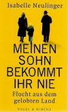 Neulinger, Meinen Sohn bekommt ihr nie