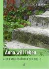 Schär, Anna will leben