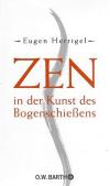 Herrigel, Zen in der Kunst des Bogenschiessens