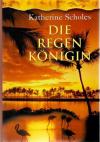 Scholes, Die Regenkönigin