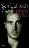 Fasel, Samuel Koch. Zwei Leben