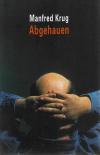 Krug, Abgehauen