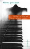 Johansen, Der Herbst, in dem ich Klavier spielen lernte