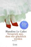Le callet, Versprich mir dass wir glücklich werden