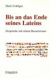 Goldingeer, Bis an das Ende seines Lateins