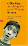 Paris, Autobiografie einer Pflaume.