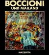 Boccioni, und Mailand.