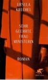 Krechel, Sehr geehrte Frau Ministerin.