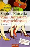 Kinsella, Vom Umtausch ausgeschlossen.