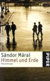 Márai, Himmel und Erde.