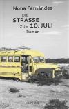 Fernandez, Die Strasse zum 10. Juli.