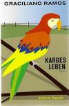 Ramos, Karges Leben