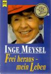 Meysel, Frei heraus - mein Leben