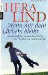 Lind, Wenn nur dein Lächeln bleibt.