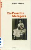 Schwager, Die Frau des Metzgers