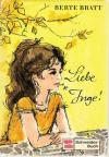 Bratt, Liebe Inge!