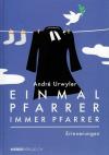 Urwyler, Einmal Pfarrer immer Pfarrer