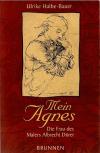 Halbe-Bauer, Mein Agnes.jpg