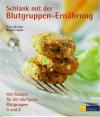 Bänziger, Schlank mir der Blutgruppen- Ernährung.