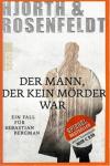 Hjorth/Rosenfeld, Der Mann, der kein Mörder war.