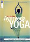 Bögle, Praxisbuch Ayurveda Yoga