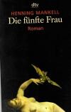 Mankell, Die fünfte Frau.