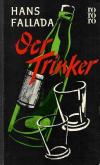 Fallada, Der Trinker.