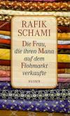 Schami, Die Frau die ihren Mann auf dem Flohmarkt verk